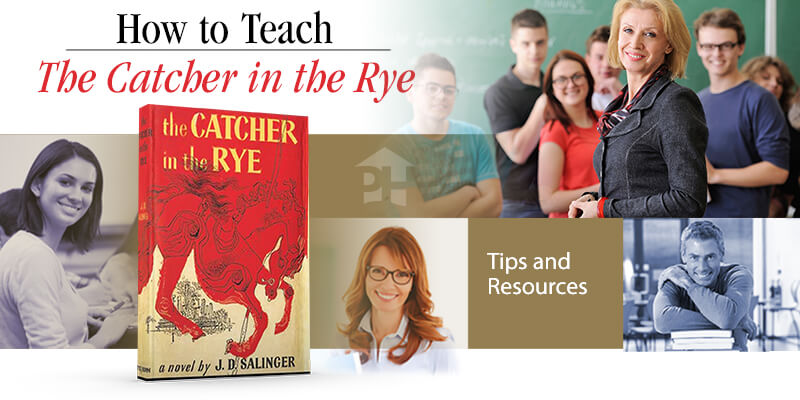 How to Teach The Catcher in the Rye